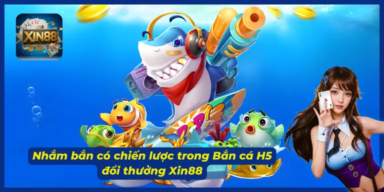 Bí kíp chinh phục săn cá H5 trực tuyến
