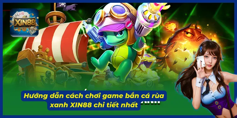 Lựa chọn phòng chơi phù hợp khi tham gia bắn cá rùa xanh XIN88