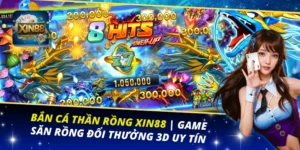 Bắn Cá Thần Rồng XIN88