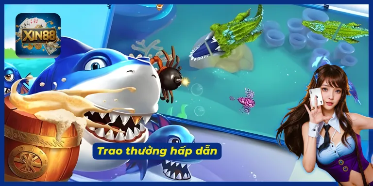 Bắn cá XIN88 có cơ hội nhận jackpot cùng các phần quà giá trị