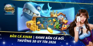 Bắn Cá XIN88